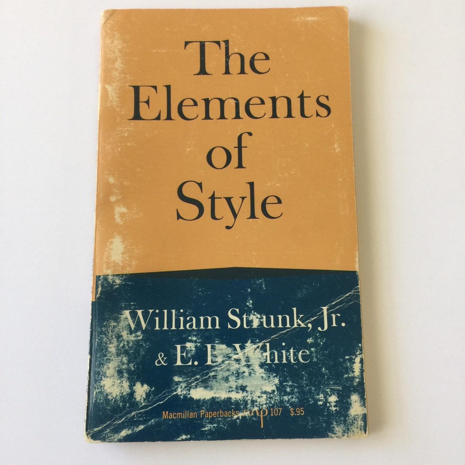 Writers and journalists have Elements of Style